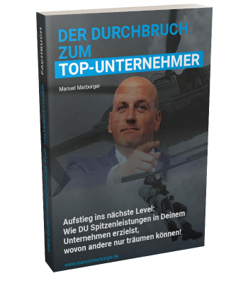 Erfolgsbuch kostenlos: Manuel Marburger - Der Durchbruch zum Top-Unternehmer
